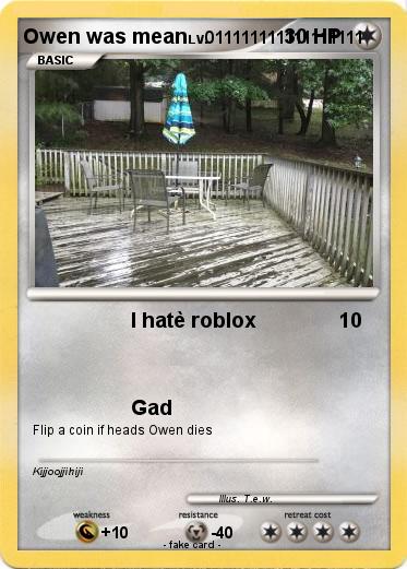 Pokemon Owen was mean