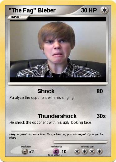 Pokemon "The Fag" Bieber