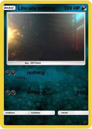 Pokemon Literally nothing