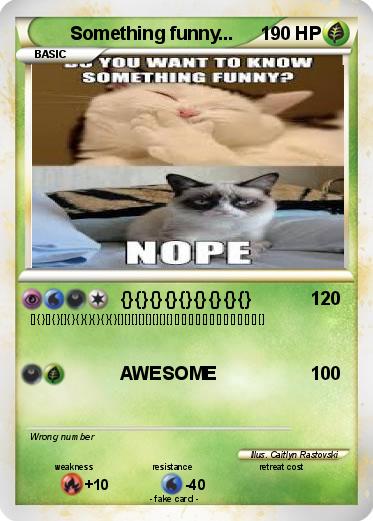 Pokemon Something funny...