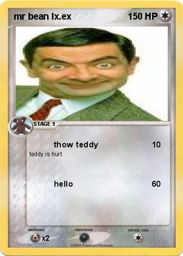 Pokemon mr bean lx.ex