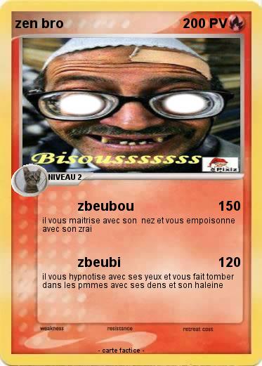 Pokemon zen bro