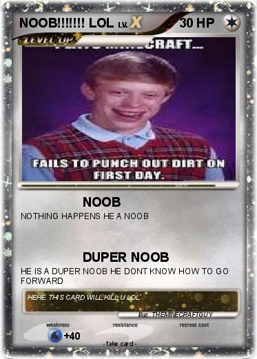 Pokemon NOOB!!!!!!! LOL