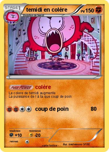 Pokemon temidi en colère