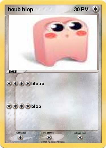 Pokemon boub blop