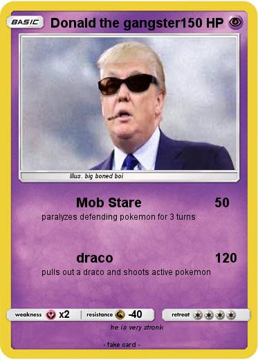 Pokemon Donald the gangster