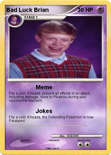 Pokemon Bad Luck Brian