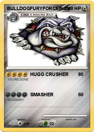 Pokemon BULLDOGFURYFORCEBully