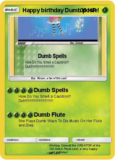 Pokemon Happy birthday Dumb posie!