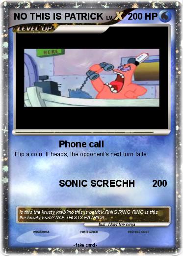 Pokemon NO THIS IS PATRICK