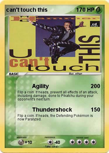 Pokemon can't touch this