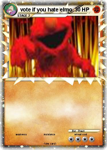 Pokemon vote if you hate elmo