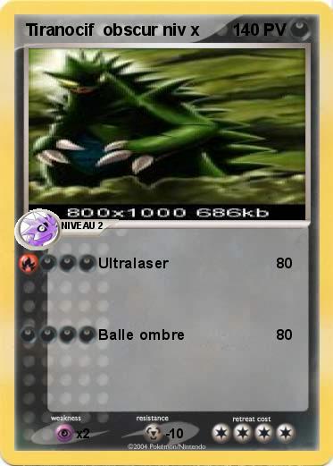 Pokemon Tiranocif  obscur niv x