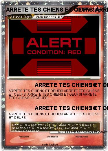 Pokemon ARRETE TES CHIENS ET OEUFS! ARRETE TES CHIENS ET OEUFS!
