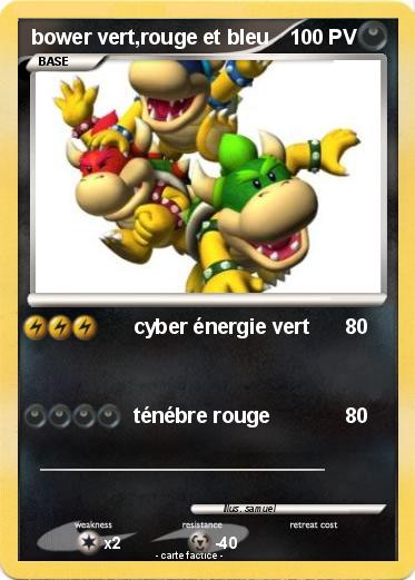 Pokemon bower vert,rouge et bleu