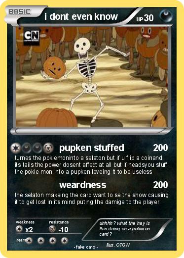 Pokemon i dont even know