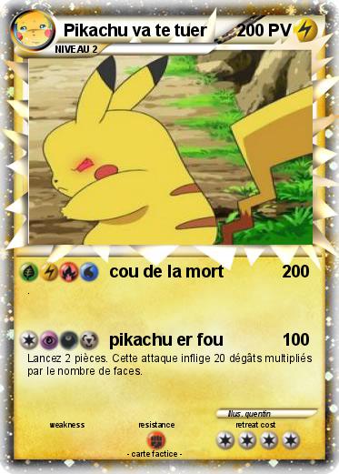 Pokemon Pikachu va te tuer