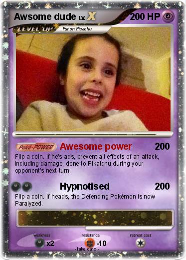 Pokemon Awsome dude