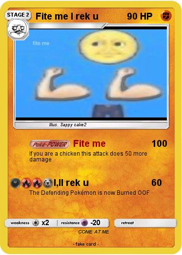 Pokemon Fite me I rek u