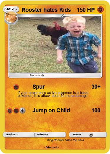Pokemon Rooster hates Kids